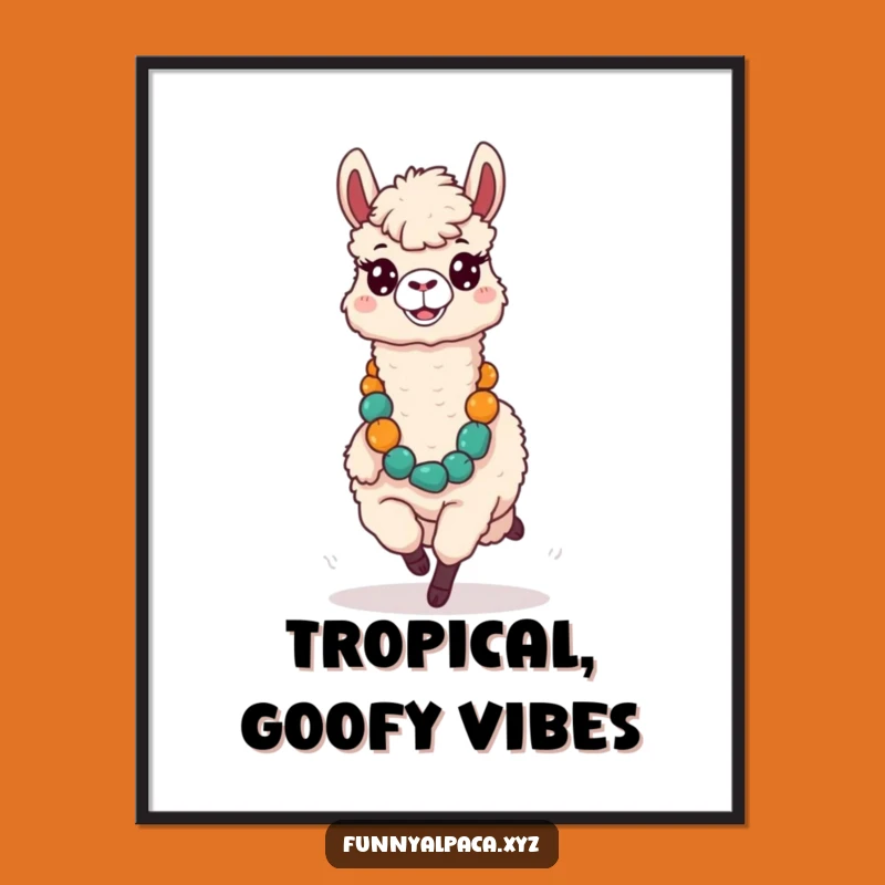 Funny Silly Alpaca Poster - Comical Wall Art and Tropical Gift